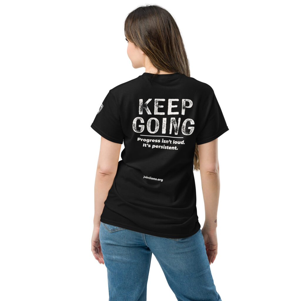 Keep Going – Progress Is Persistent Tee